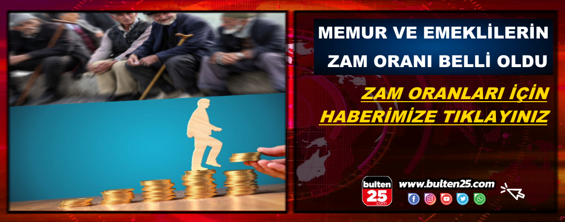 Memur ve Emeklilerin Zam Oranı Belli Oldu