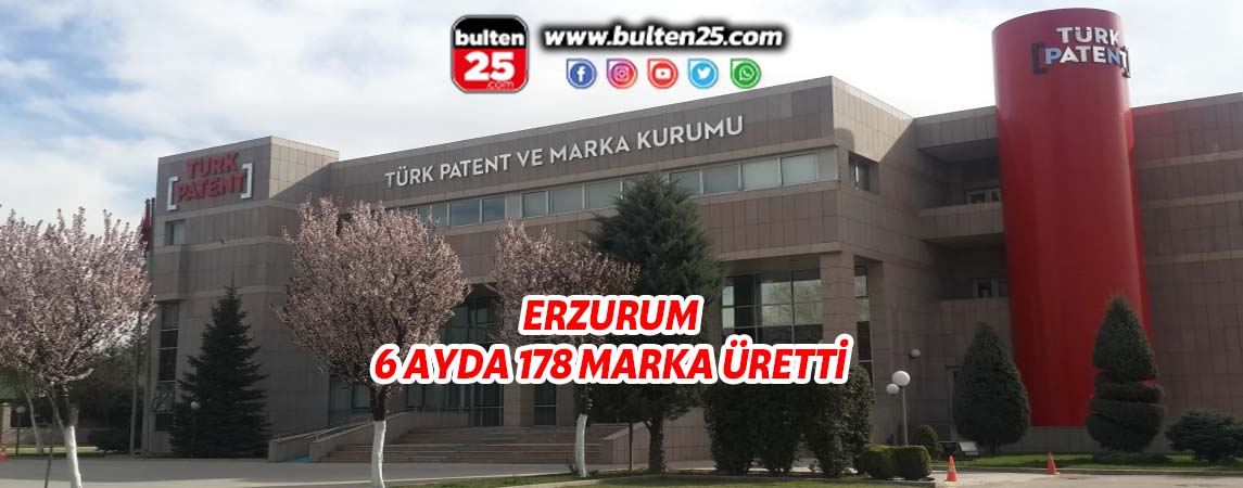 ERZURUM 6 AYDA 178 MARKA ÜRETTİ