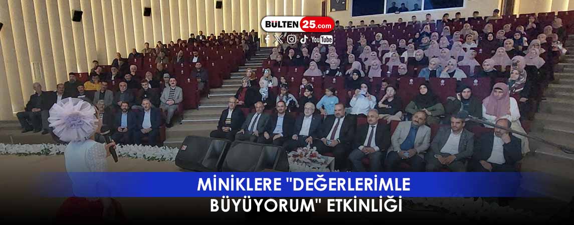 MİNİKLERE 'DEĞERLERİMLE BÜYÜYORUM' ETKİNLİĞİ