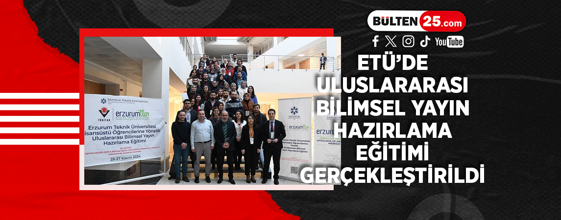 ETÜ’DE ULUSLARARASI BİLİMSEL YAYIN HAZIRLAMA EĞİTİMİ GERÇEKLEŞTİRİLDİ