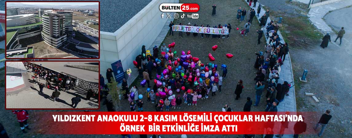 YILDIZKENT ANAOKULU 2-8 KASIM LÖSEMİLİ ÇOCUKLAR HAFTASI’NDA ÖRNEK OLACA BİR ETKİNLİĞE İMZA ATTI
