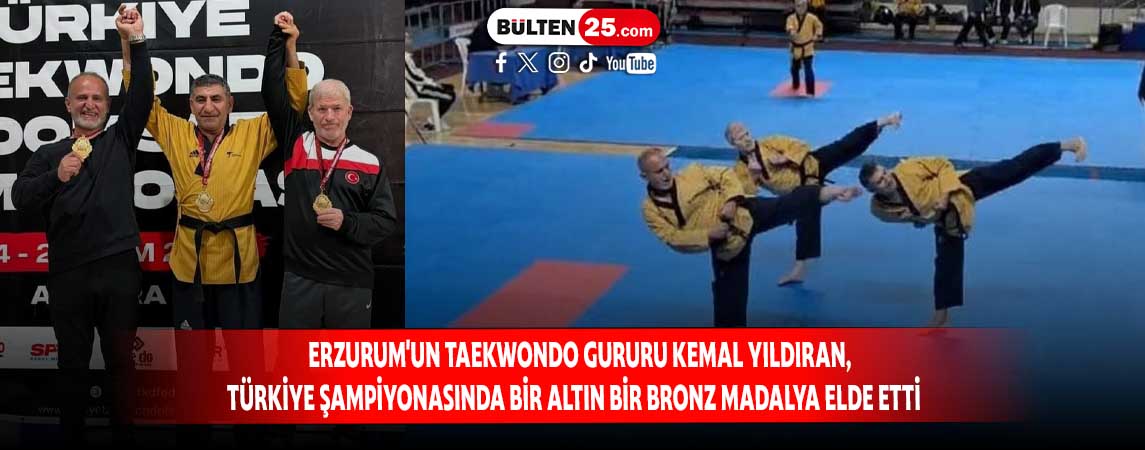 ERZURUM'UN TAEKWONDO GURURU KEMAL YILDIRAN, TÜRKİYE ŞAMPİYONASINDA BİR ALTIN BİR BRONZ MADALYA ELDE ETTİ