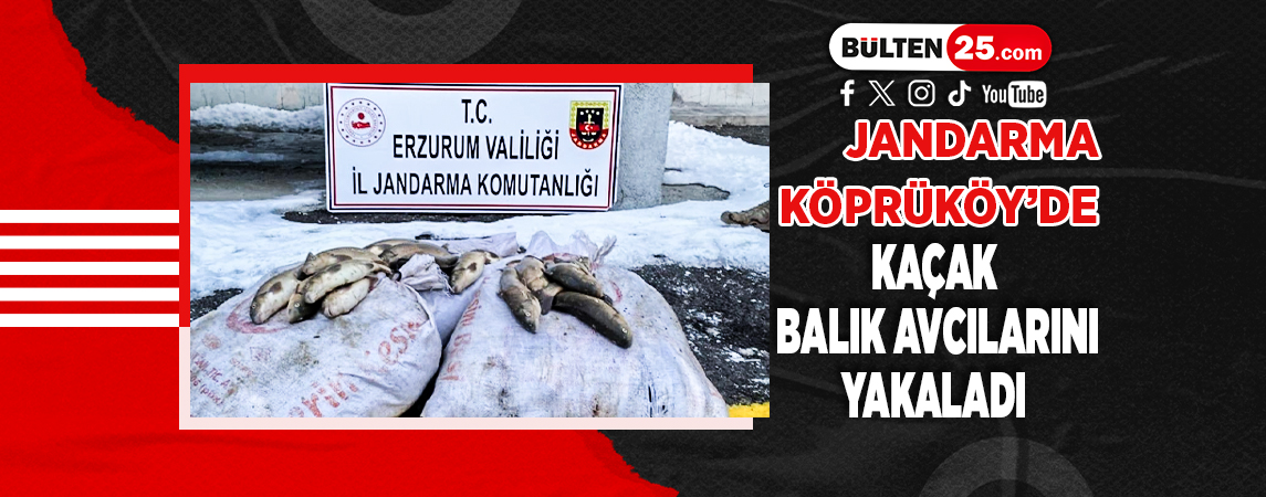 JANDARMA KÖPRÜKÖY’DE KAÇAK BALIK AVCILARINI YAKALADI