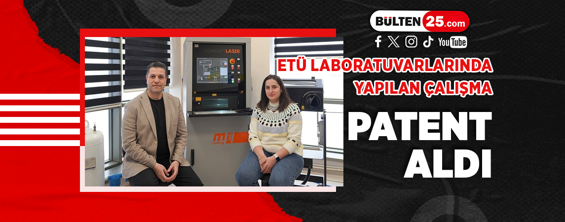 ETÜ LABORATUVARLARINDA YAPILAN ÇALIŞMA PATENT ALDI