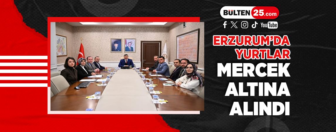 ERZURUM’DA YURTLAR MERCEK ALTINA ALINDI