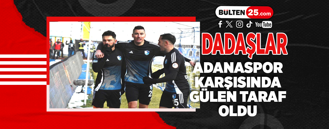 DADAŞLAR ADANASPOR KARŞISINDA GÜLEN TARAF OLDU