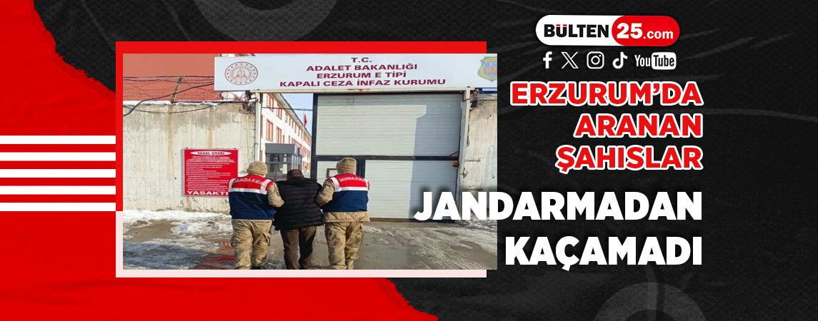 ERZURUM’DA ARANAN ŞAHISLAR JANDARMADAN KAÇAMADI