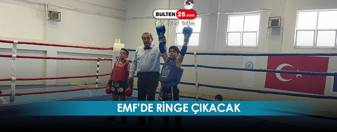 EMF’DE RİNGE ÇIKACAK