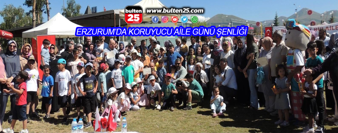 ERZURUM’DA KORUYUCU AİLE GÜNÜ ŞENLİĞİ