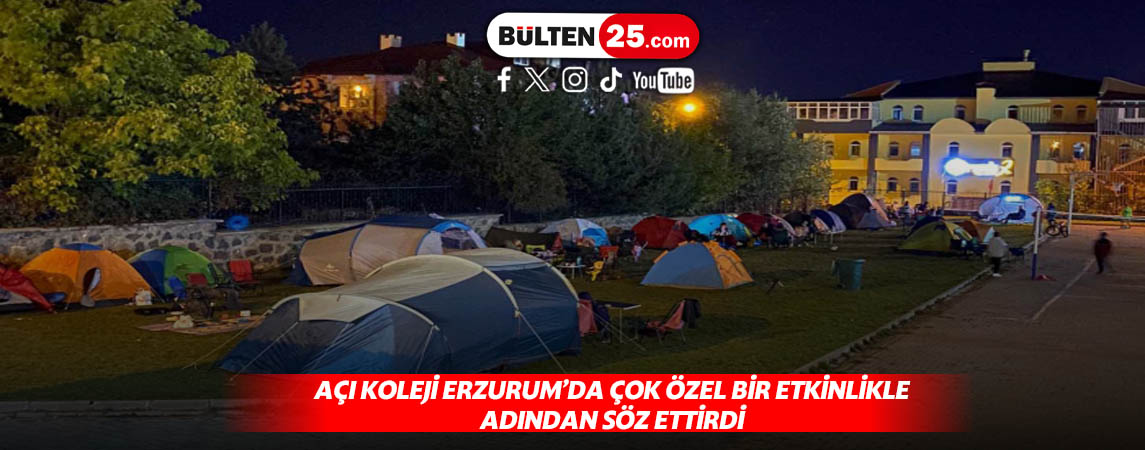 AÇI KOLEJİ ERZURUM’DA ÇOK ÖZEL BİR ETKİNLİKLE ADINDAN SÖZ ETTİRDİ