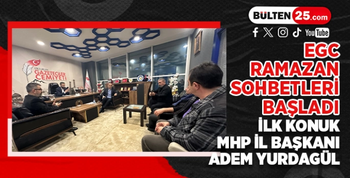 EGC RAMAZAN SOHBETLERİ BAŞLADI: İLK KONUK MHP İL BAŞKANI ADEM YURDAGÜL