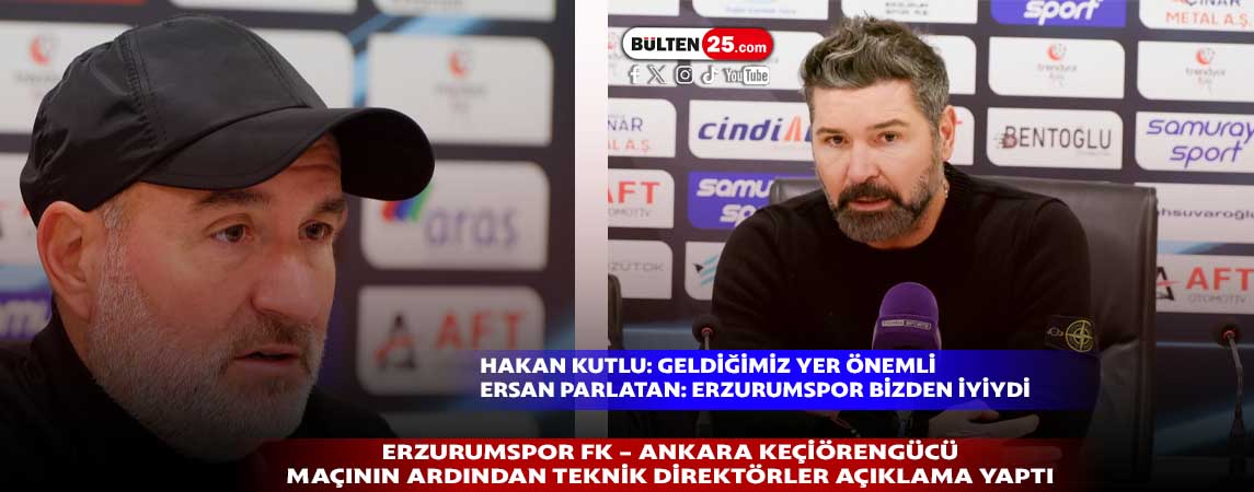 ERZURUMSPOR FK - ANKARA KEÇİÖRENGÜCÜ MAÇININ ARDINDAN TEKNİK DİREKTÖRLER AÇIKLAMA YAPTI