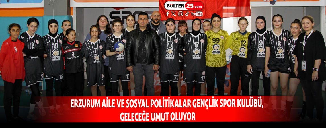 ERZURUM AİLE VE SOSYAL POLİTİKALAR GENÇLİK SPOR KULÜBÜ, GELECEĞE UMUT OLUYOR