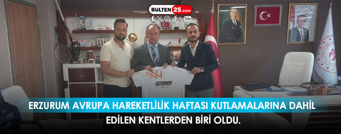ERZURUM AVRUPA HAREKETLİLİK HAFTASI KUTLAMALARINA DAHİL EDİLEN KENTlerden BİRİ OLDU.