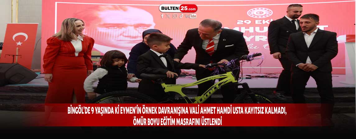 BİNGÖL’DE 9 YAŞINDA Kİ EYMEN’İN ÖRNEK DAVRANIŞINA VALİ AHMET HAMDİ USTA KAYITSIZ KALMADI, ÖMÜR BOYU EĞİTİM MASRAFINI ÜSTLENDİ