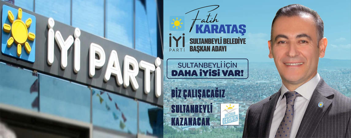 SULTANBEYLİ ADAYI ERZURUMLU FATİH KARATAŞ