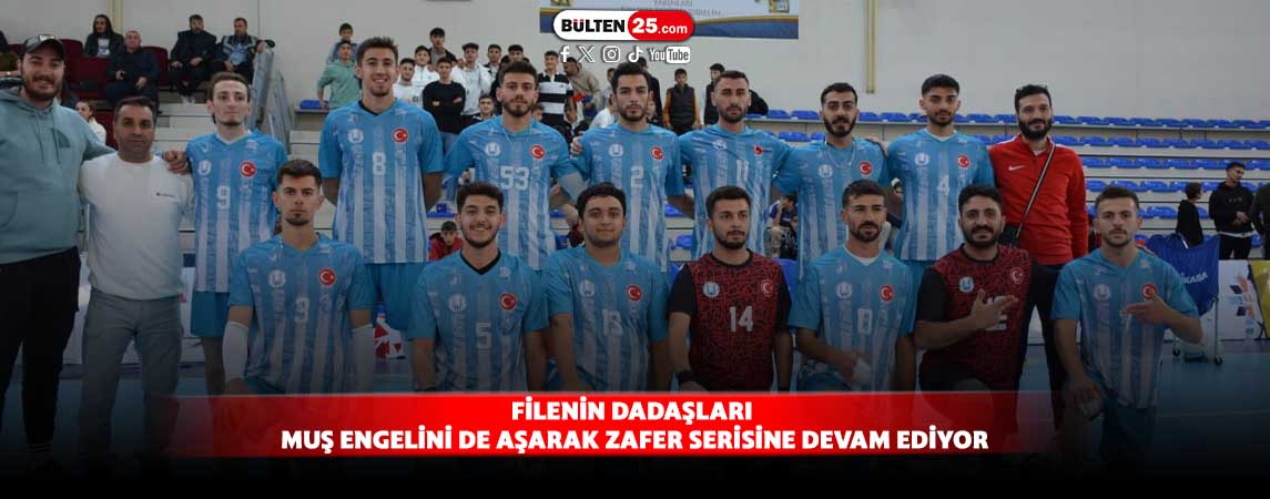 FİLENİN DADAŞLARI MUŞ ENGELİNİ DE AŞARAK ZAFER SERİSİNE DEVAM EDİYOR