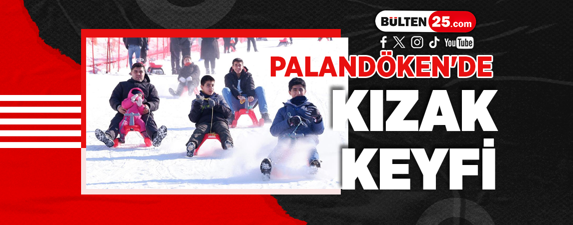 PALANDÖKEN'DE KIZAK KEYFİ