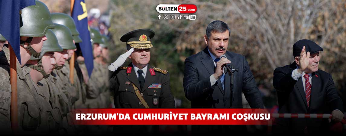 ERZURUM'DA CUMHURİYET BAYRAMI COŞKUSU