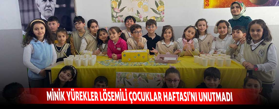 MİNİK YÜREKLER LÖSEMİLİ ÇOCUKLAR HAFTASI’NI UNUTMADI