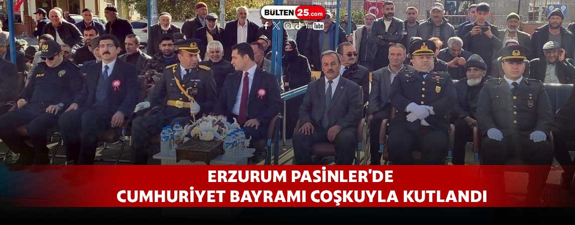 ERZURUM PASİNLER'DE CUMHURİYET BAYRAMI COŞKUYLA KUTLANDI