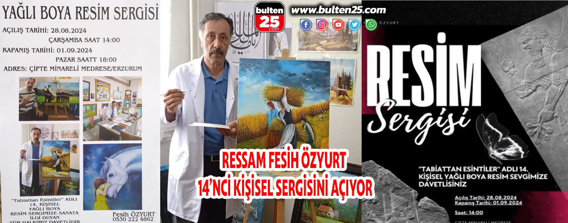RESSAM FESİH ÖZYURT 14’NCİ KİŞİSEL SERGİSİNİ AÇIYOR