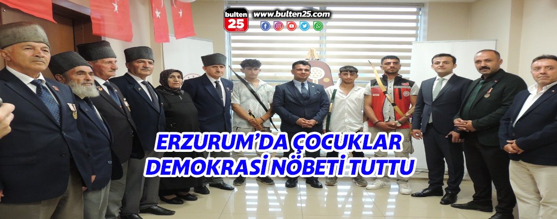 ERZURUM’DA ÇOCUKLAR DEMOKRASİ NÖBETİ TUTTU
