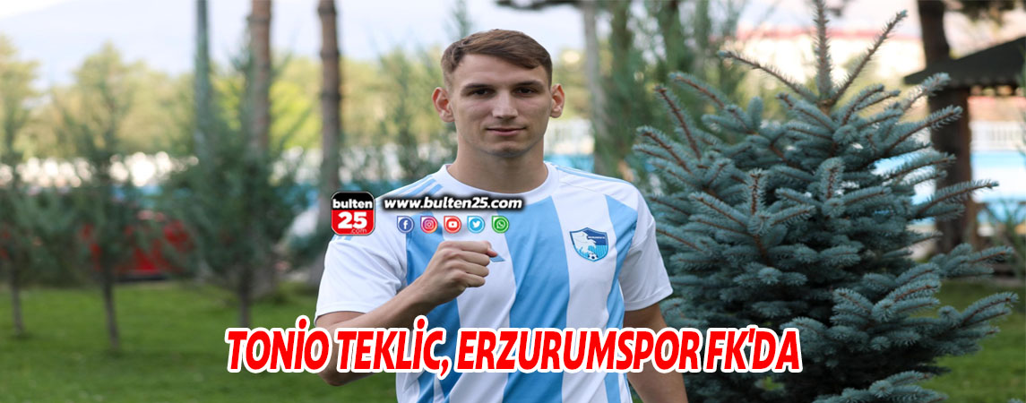 TONİO TEKLİC, ERZURUMSPOR FK'DA