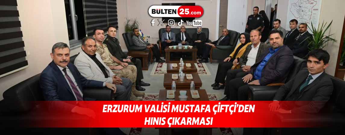 ERZURUM VALİSİ MUSTAFA ÇİFTÇİ’DEN HINIS ÇIKARMASI