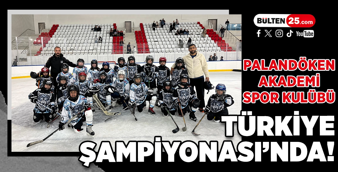 PALANDÖKEN AKADEMİ SPOR KULÜBÜ TÜRKİYE ŞAMPİYONASI’NDA!