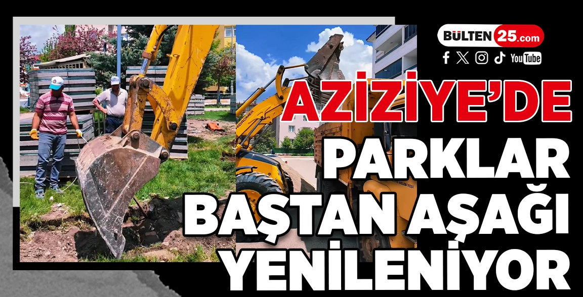 AZİZİYE’DE PARKLAR BAŞTAN AŞAĞI YENİLENİYOR