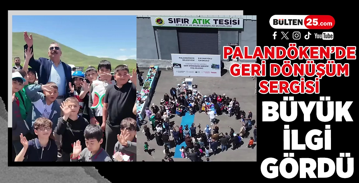 PALANDÖKEN’DE GERİ DÖNÜŞÜM SERGİSİ BÜYÜK İLGİ GÖRDÜ