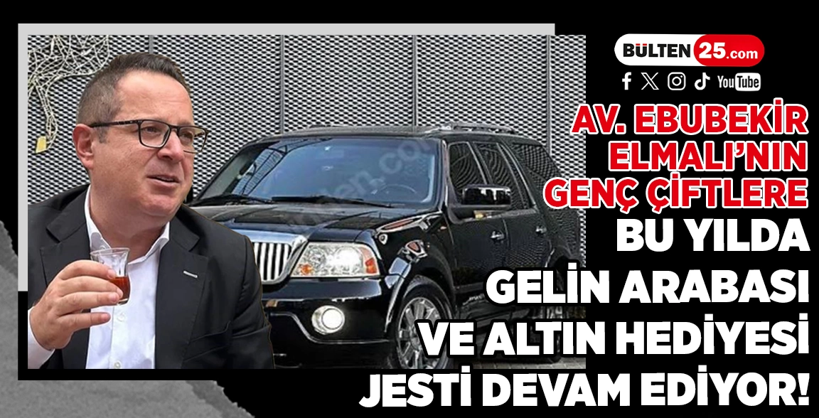 AV. EBUBEKİR ELMALI’NIN GENÇ ÇİFTLERE, BU YILDA GELİN ARABASI VE ALTIN HEDİYESİ JESTİ DEVAM EDİYOR!