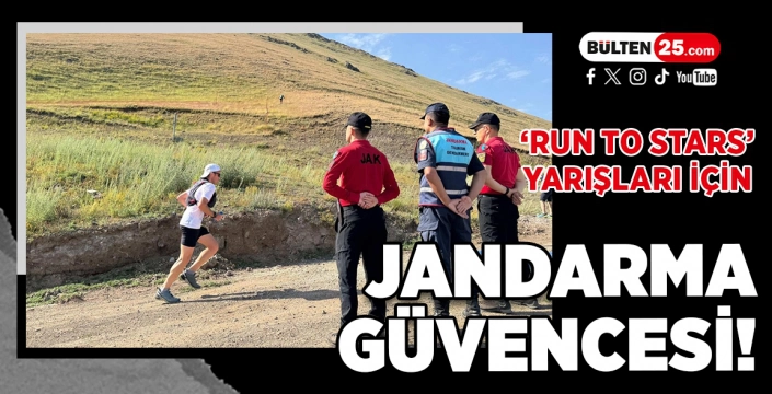‘RUN TO STARS’ YARIŞLARI İÇİN JANDARMA GÜVENCESİ!