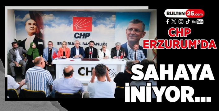 CHP, ERZURUM’DA SAHAYA İNİYOR…