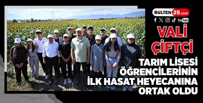 VALİ ÇİFTÇİ, TARIM LİSESİ ÖĞRENCİLERİNİN İLK HASAT HEYECANINA ORTAK OLDU