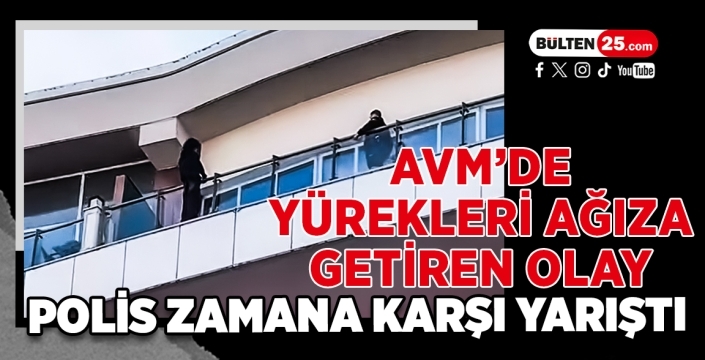 AVM’de Yürekleri Ağıza Getiren Olay: Polis Zamana Karşı Yarıştı