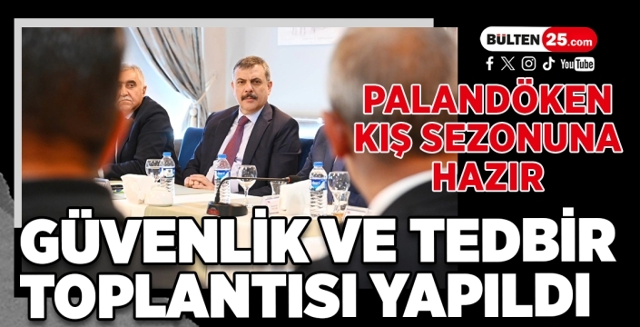 Palandöken Kış Sezonuna Hazır: Güvenlik ve Tedbir Toplantısı Yapıldı