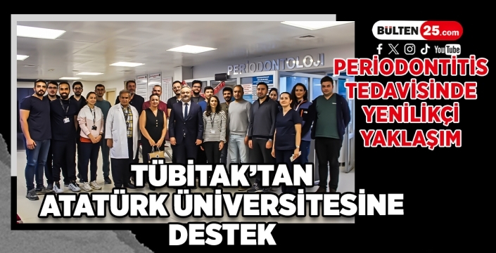 Periodontitis Tedavisinde Yenilikçi Yaklaşım: TÜBİTAK’tan Atatürk Üniversitesine Destek