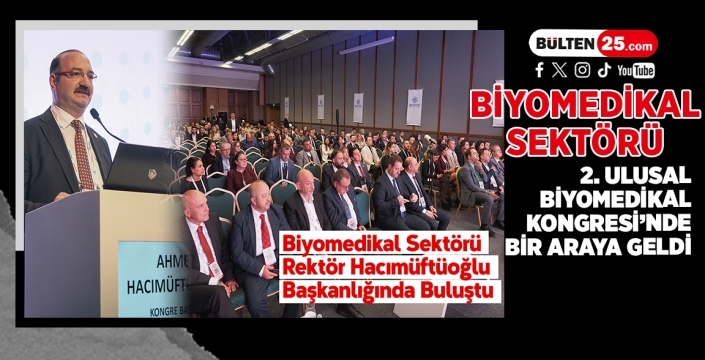 Biyomedikal Sektörü 2. Ulusal Biyomedikal Kongresi’nde Bir Araya Geldi