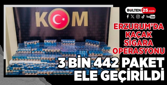 Erzurum’da Kaçak Sigara Operasyonu: 3 Bin 442 Paket Ele Geçirildi