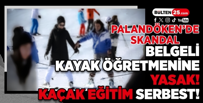 Palandöken’de Skandal: Belgeli Kayak Öğretmeni Yasak, Kaçak Eğitim Serbest!