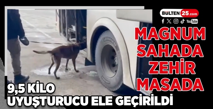 MAGNUM Sahada, Zehir Masada; 9,5 Kilo Uyuşturucu Ele Geçirildi