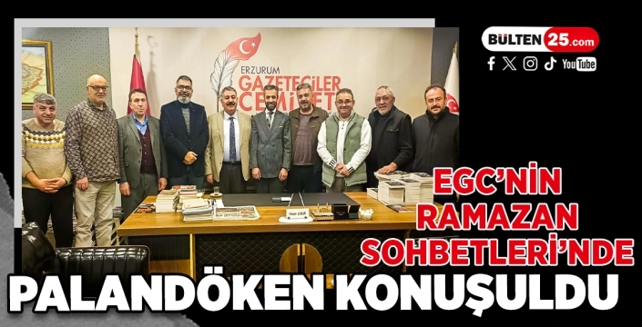 EGC’nin Ramazan Sohbetleri’nde Palandöken Konuşuldu