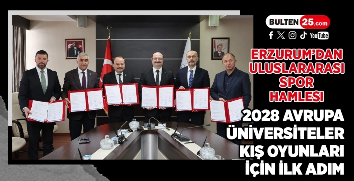 Erzurum’dan Uluslararası Spor Hamlesi: 2028 Avrupa Üniversiteler Kış Oyunları İçin İlk Adım