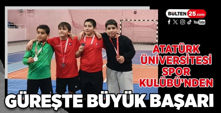 Atatürk Üniversitesi Spor Kulübü’nden Güreşte Büyük Başarı
