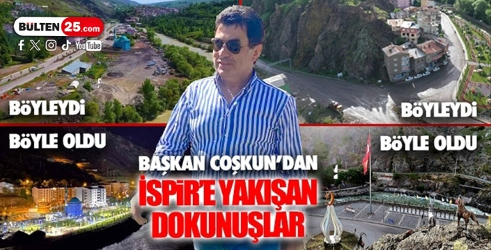 Başkan Coşkun'dan İspir'e yakışan dokunuşlar...