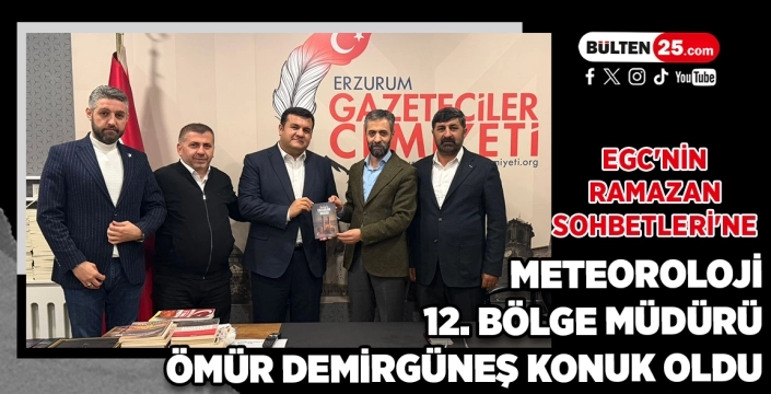 EGC'nin Ramazan Sohbetleri'ne Meteoroloji 12. Bölge Müdürü Ömür Demirgüneş Konuk Oldu