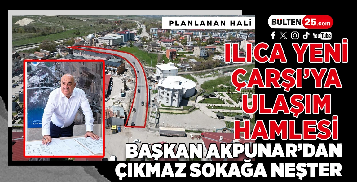 ILICA YENİ ÇARŞI’YA ULAŞIM HAMLESİ: BAŞKAN AKPUNAR’DAN ÇIKMAZ SOKAĞA NEŞTER