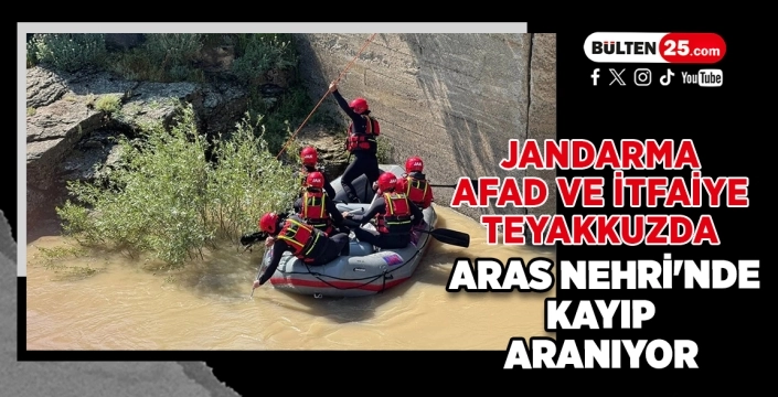 Jandarma, AFAD ve İtfaiye Teyakkuzda: Aras Nehri'nde Kayıp Aranıyor